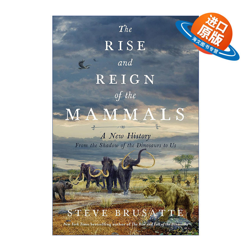 英文原版 The Rise and Reign of the Mammals 哺乳动物的崛起统治史 Steve Brusatte 英文版 进口英语原版书籍