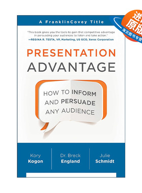 英文原版 Presentation Advantage 这样路演就对了 富兰克林柯维教你建立商务演示优势 Kory Kogon 英文版 进口英语原版书籍
