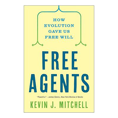 英文原版 Free Agents 自由代理人 进化如何赋予我们自由意志 神经科学副教授Kevin J. Mitchell 英文版 进口英语原版书籍