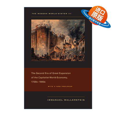 英文原版 Modern World-System III 现代世界体系 第三卷 资本主义世界经济大扩张的第二时期 1730～1840年代Immanuel Wallerstein
