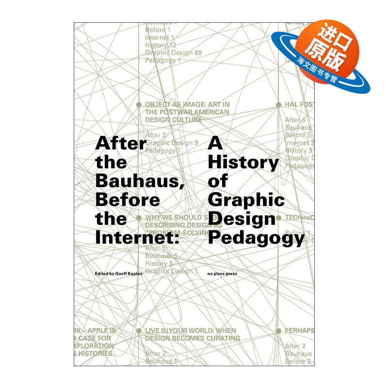 英文原版 After the Bauhaus Before the Internet 包豪斯之后 互联网之前 平面设计教育学史 Geoff Kaplan 英文版 进口英语书籍