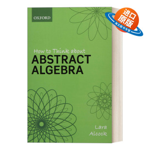 Abstract How Think 进口英语原版 书籍 如何思考抽象代数 英文原版 Algebra About 英文版