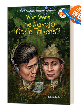 英文原版 Who Were the Navajo Code Talkers Who Was 纳瓦霍密码学家是谁 名人传记系列 英文版 进口英语原版书籍儿童外文书