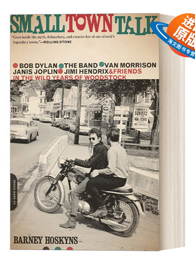 英文原版 Small Town Talk 小镇谈话 鲍勃迪伦 乐队 范莫里森 贾尼斯乔普林 吉米亨德里克斯和伍德斯托克镇 英文版 进口英语书籍