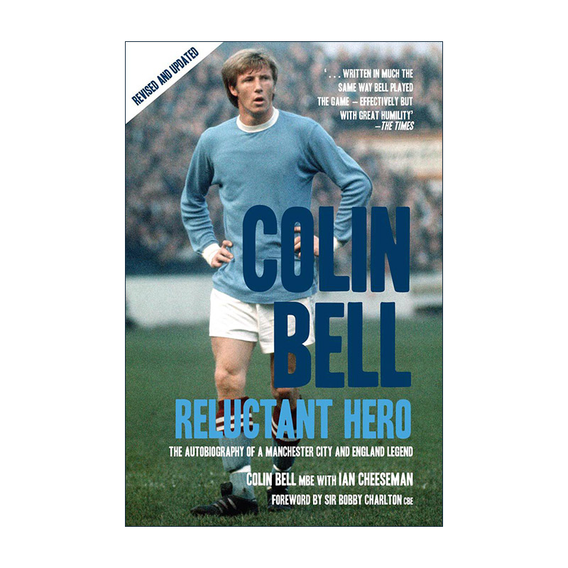 英文原版 Colin Bell Reluctant Hero 曼城传奇球星科林-贝尔传记 英文版 进口英语原版书籍