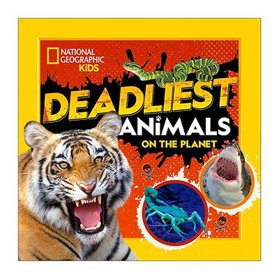 英文原版 Deadliest Animals on the Planet 地球上致命的动物 儿童科普百科 美国国家地理 英文版 进口英语原版书籍