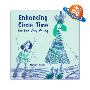 英文原版 Enhancing Circle Time for the Very Young 3-7岁孩子体验圆圈时间指南 英文版 进口英语原版书籍