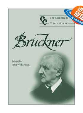英文原版 The Cambridge Companion to Bruckner 剑桥布鲁克纳研究指南 奥地利作曲家 剑桥音乐指南系列 英文版 进口英语原版书籍