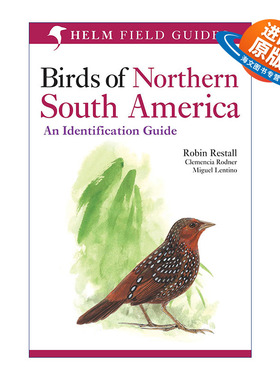 英文原版 Birds of Northern South America An Identification Guide 南美洲北部鸟类图鉴 英文版 进口英语原版书籍