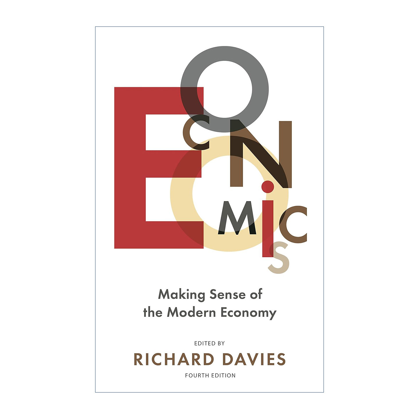 英文原版 Economics 现代经济学入门指南 第四版 Richard Davies 解读现代经济 英文版 进口英语书籍