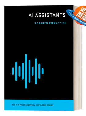 英文原版 AI Assistants The MIT Press Essential Knowledge series 人工智能助理 MIT新概念丛书 Roberto Pieraccini 英文版