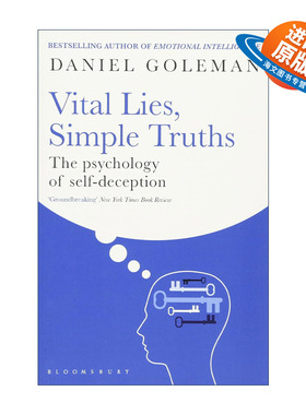 英文原版 Vital Lies Simple Truths 重要的谎言 简单的真理 自欺欺人的心理学 丹尼尔·戈尔曼 情商作者 英文版进口英语原版书籍