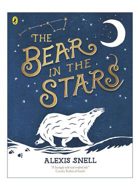 英文原版 The Bear in the Stars 星星上的熊 Alexis Snell绘本 亚马逊教师推荐 英文版 进口英语原版书籍