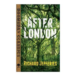 后伦敦谈 经典 进口英语原版 After 书籍 英文版 London 理查德·杰弗里斯 英文原版 末世小说