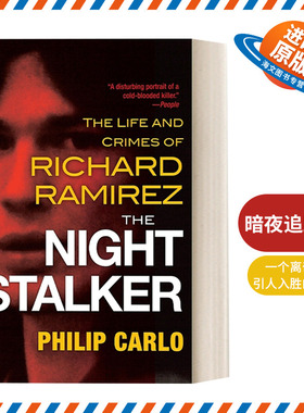 英文原版 The Night Stalker 暗夜追踪者 Richard Ramirez犯罪纪实 Philip Carlo 英文版 进口英语原版书籍