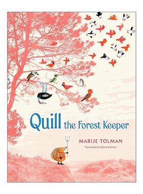 英文原版 Quill the Forest Keeper 小刺猬奎尔 森林守护者 精装 博洛尼亚获奖插画师Marije Tolman 英文版 进口英语原版书籍