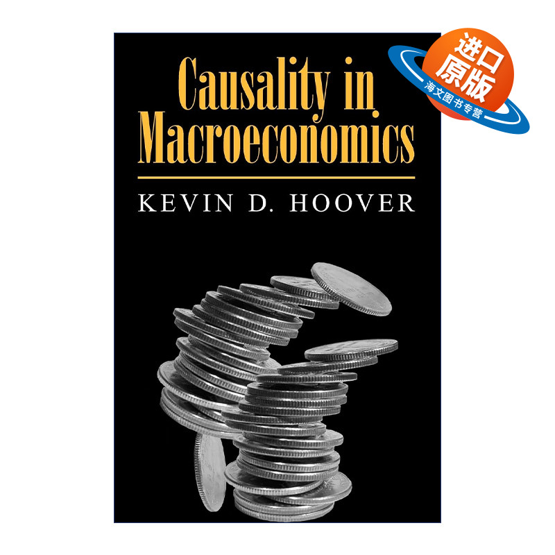 英文原版 Causality in Macroeconomics 宏观经济学中的因果关系  Kevin D. Hoover 英文版 进口英语原版书籍