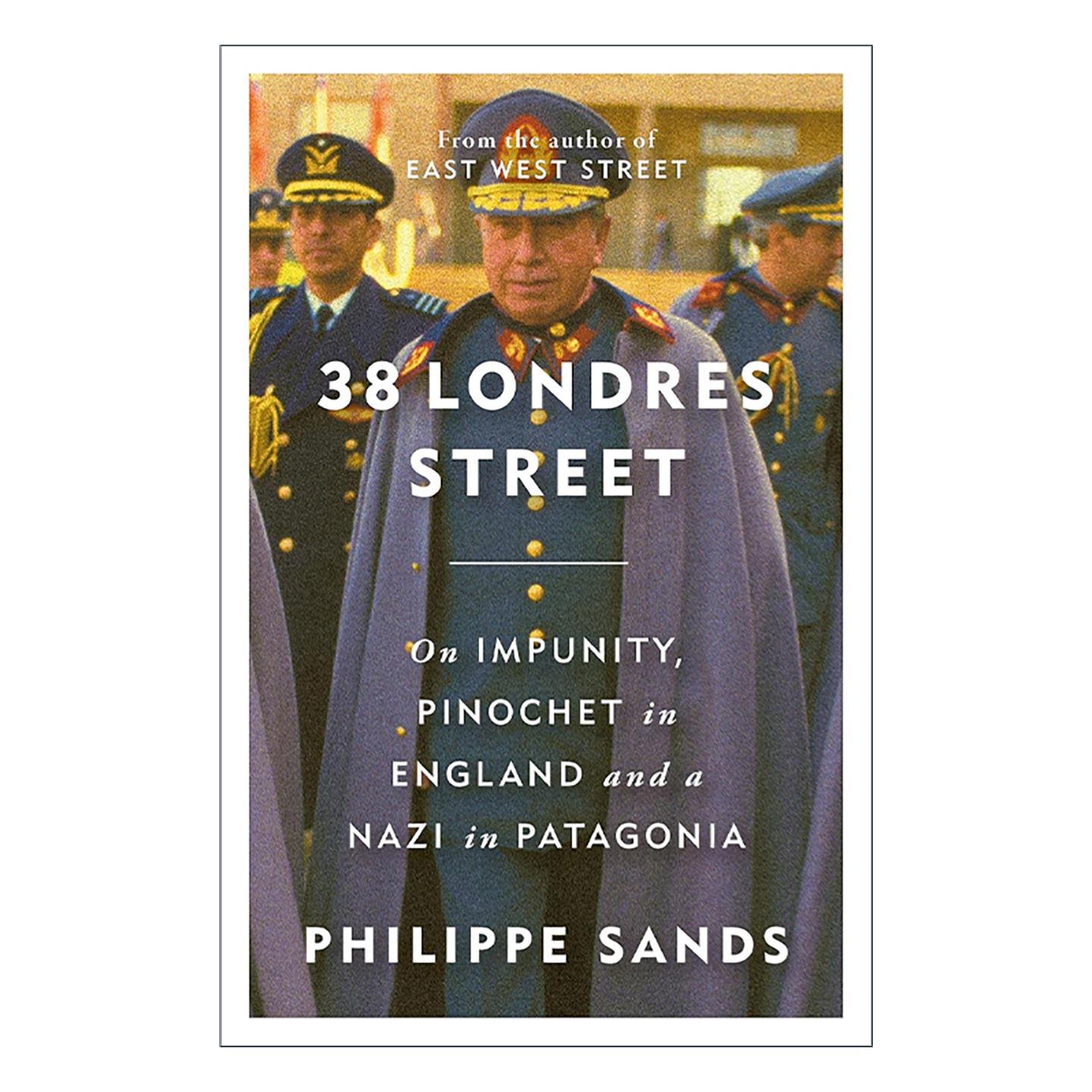 英文原版 38 Londres Street 圣地亚哥街道 有罪不罚的智利独裁者与一名纳粹分子 精装 英文版 进口英语原版书籍
