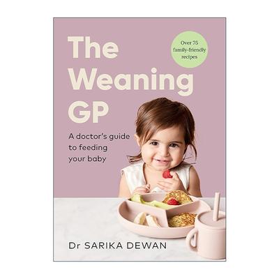 英文原版 The Weaning GP 来自医生的婴儿断奶食谱建议 精装 Dr Sarika Dewan 英文版 进口英语原版书籍