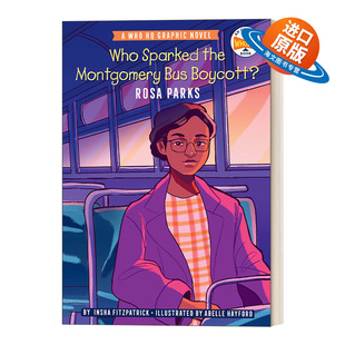 英文原版 Who Sparked the Montgomery Bus Boycott 谁引发了蒙哥马利巴士抵制行动 罗莎 帕克斯 图像小说 英文版 进口英语原版书