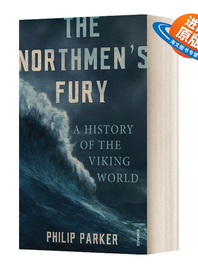 英文原版 The Northmen's Fury 维京人的世界 菲利普 帕克 英文版 进口英语原版书籍