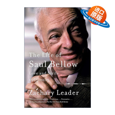 英文原版 The Life of Saul Bellow Vol.2 索尔·贝娄传 卷二 1965-2005年 爱与冲突 Zachary Leader 英文版 进口英语原版书籍
