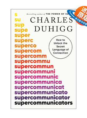 英文原版 Supercommunicators 超级沟通者 如何解开沟通的秘密语言 社会心理学 习惯的力量作者Charles Duhigg新作 精装 英文版