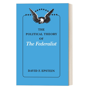 英文原版 The Political Theory of The Federalist 美国联邦党人的政治理论 法学史书单 英文版 进口英语原版书籍