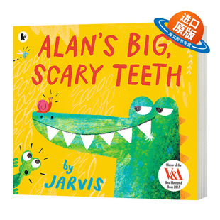 Alan Scary 大牙齿 绘本 英文版 英语书籍儿童外文书 艾伦可怕 Jarvis 英文原版 美版 Teeth Big 进口原版 贾维斯