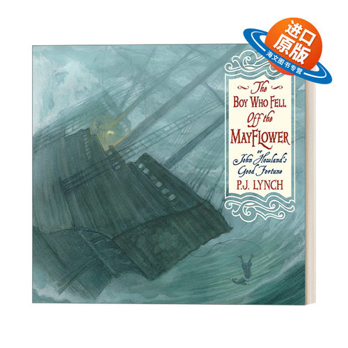 英文原版 The Boy Who Fell Off the Mayflower  or John Howland’s Good Fortune 从五月花号上摔下来的男孩 英文版 进口英语书