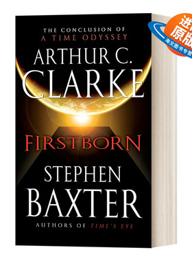 英文原版小说 Firstborn 昔日之光03 初生者 Time Odyssey03 经典科幻小说Stephen Baxter Arthur.C Clarke 英文版 进口英语原版书