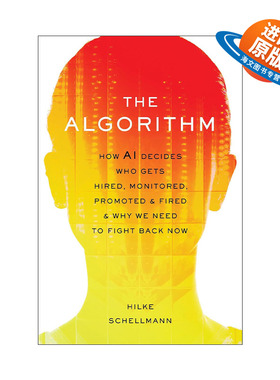 英文原版 The Algorithm 算法 人工智能如何决定谁被雇佣 监控 晋升和解雇以及为什么我们现在需要反击 英文版 进口英语原版书籍