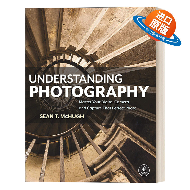 英文原版 Understanding Photography 解读摄影大师 掌握你的数码相机 捕捉完美的照片 摄影技巧指南英文版 进口英语原版书籍