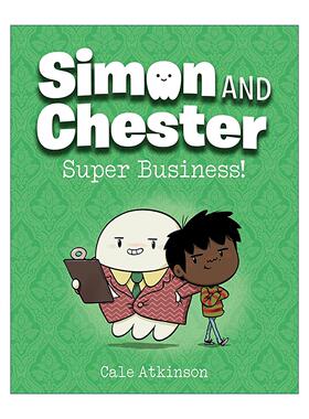 英文原版 Simon and Chester 06 Super Business 西蒙和切斯特系列6 超级生意 儿童全彩冒险漫画 章节桥梁故事书 Cale Atkinson