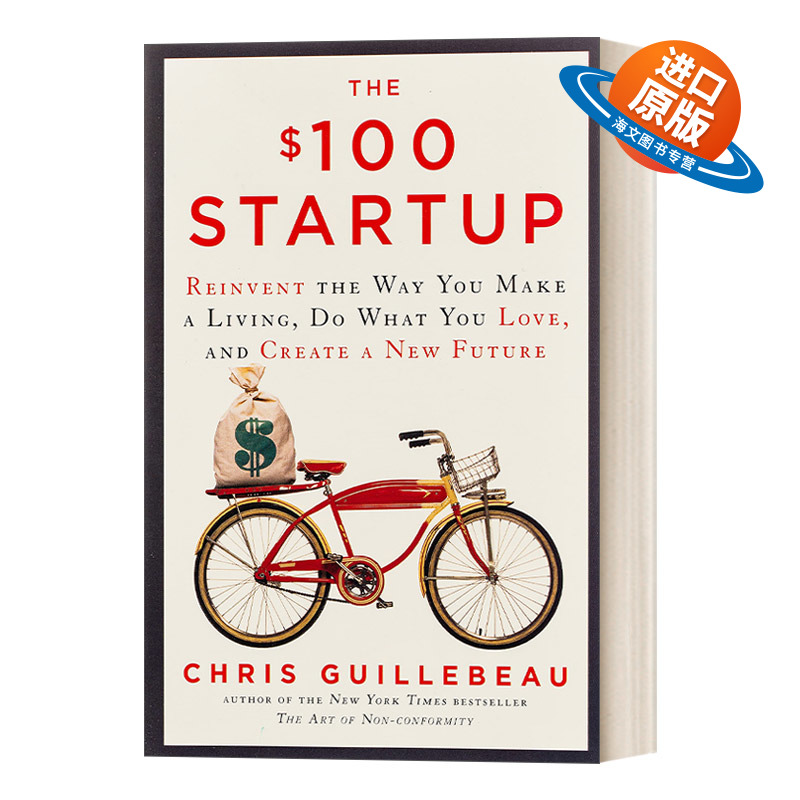 英文原版 The $100 Startup Exp 魔力创业 50位小成本创业者的实战成功经验 Chris Guillebeau 英文版 进口英语原版书籍