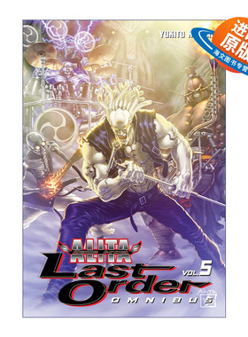 英文原版 Battle Angel Alita Last Order Omnibus 5 阿丽塔 战斗天使 精选集5 日本同名动漫漫画 Yukito Kishiro木城幸人 英文版