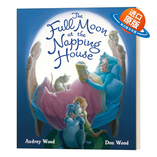 英文原版 Full Moon at the Napping House 午睡屋的满月 0-3岁 纸板书绘本 英文版 进口英语原版书籍