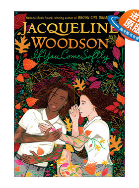 英文原版 If You Come Softly 如果你轻轻地来 青少年小说 纽伯瑞奖得主Jacqueline Woodson 英文版 进口英语原版书籍