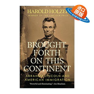 英文原版 Brought Forth on This Continent 在这片大陆上诞生 亚伯拉罕 林肯和美国移民 传记 精装 英文版 进口英语原版书籍