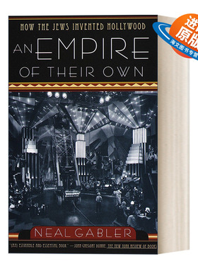 英文原版 An Empire of Their Own 他们自己的帝国 犹太人如何创造好莱坞 电影艺术 Neal Gabler 英文版 进口英语原版书籍