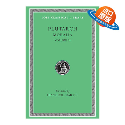 英文原版 Moralia  Volume III 普鲁塔克Plutarch 道德小品 卷三 原文希英对照版 洛布古典丛书 英文版 进口英语原版书籍