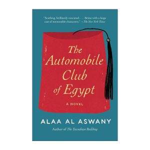 英文原版 The Automobile Club of Egypt埃及汽车俱乐部亚库比恩公寓作者Alaa Al Aswany英文版进口英语原版书籍