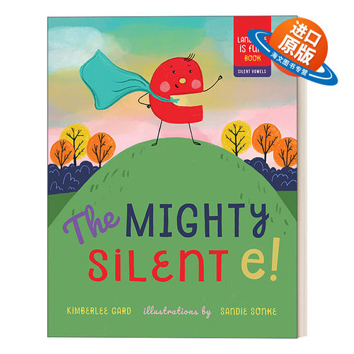 英文原版 The Mighty Silent E 默不作声的E Sandie Sonke语言很有趣系列 字母故事图画书 英文版 进口英语原版书籍