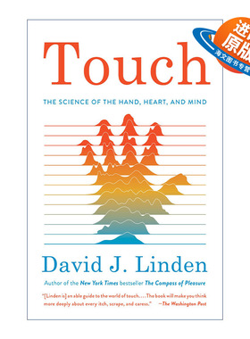 英文原版 Touch 触感引擎 手如何连接我们的心和脑 David J. Linden 英文版 进口英语原版书籍