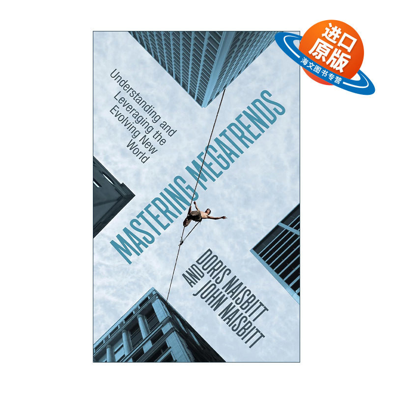英文原版 Mastering Megatrends 掌控大趋势 如何正确认识 掌控这个变化的世界 John Naisbitt约翰·奈斯比特 进口英语原版书籍