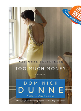 英文原版 Too Much Money 太多的钱 心理小说 Dominick Dunne 英文版 进口英语原版书籍