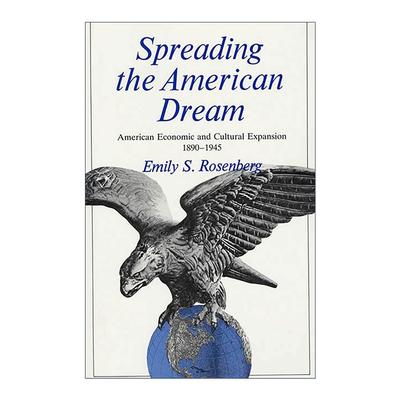 英文原版 Spreading the American Dream 播美国梦 1890—1945年美国的经济与文化扩张 英文版 进口英语原版书籍