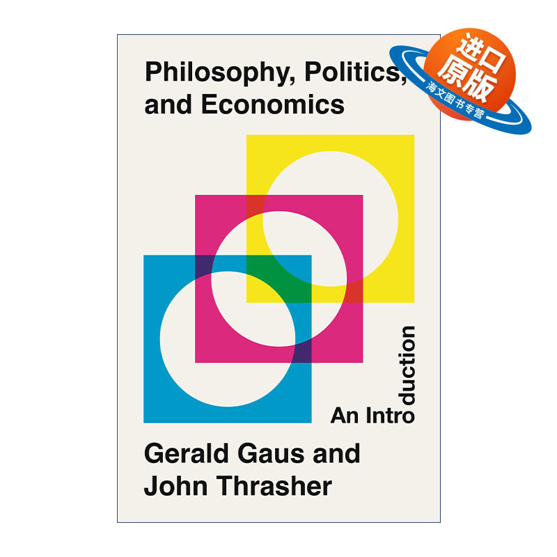 英文原版 Philosophy Politics and Economics 哲学 政治和经济学 导论 Gerald Gaus 英文版 进口英语原版书籍