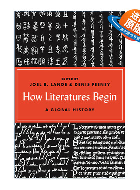 英文原版 How Literatures Begin 文学是如何开始的 全球史 Joel B. Lande 英文版 进口英语原版书籍