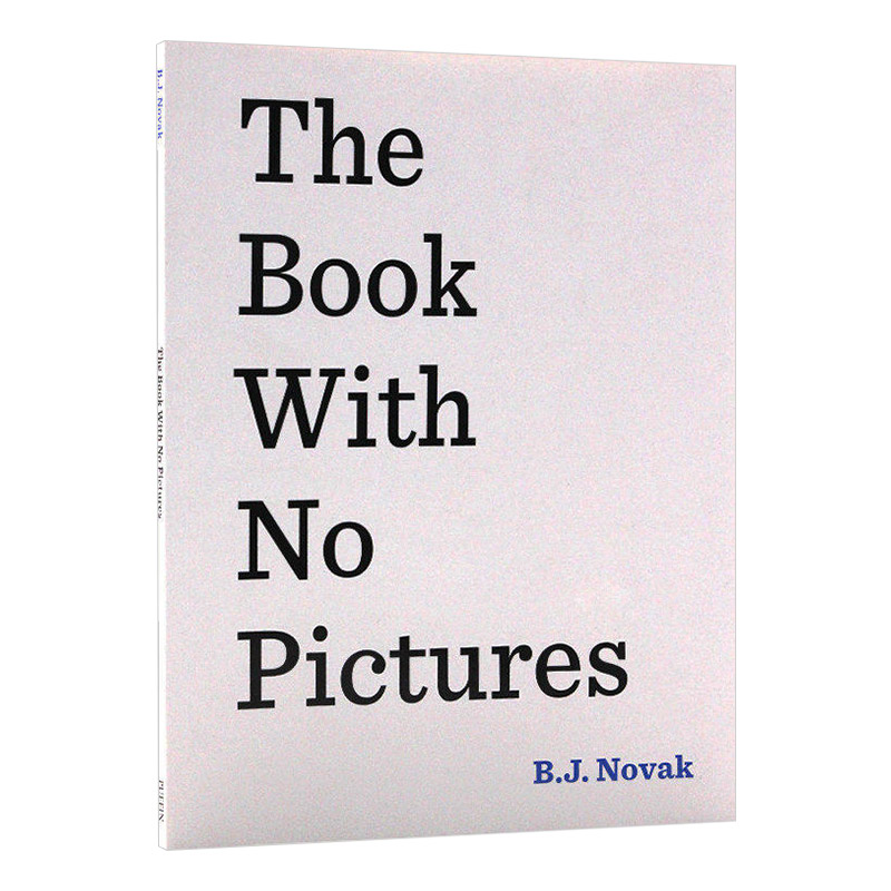 平装没有图片的书 英文原版 亚马逊|The Book With No Pictures|B. J. Novak (作者) 幽默故事书 纽约时报畅销书 进口原版书籍